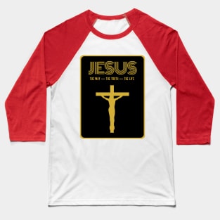 Jesus - The Way - The Truth - The Life Baseball T-Shirt